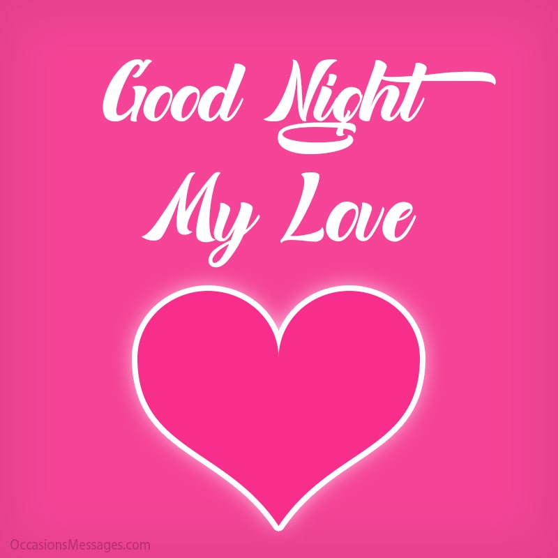Good night my love with a big heart