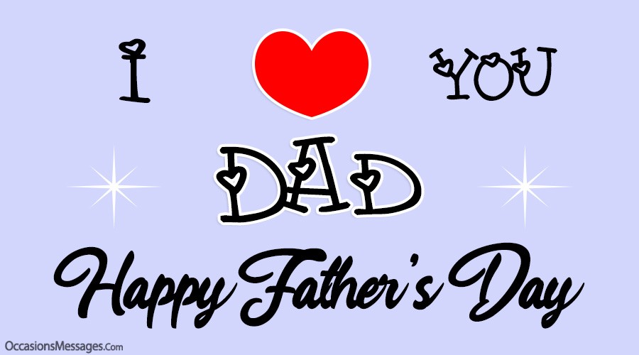 I love you dad. Happy Father’s Day.