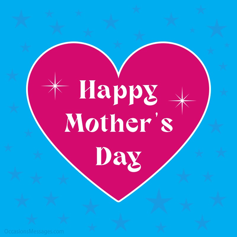 Happy Mother's Day with heart and stars.
