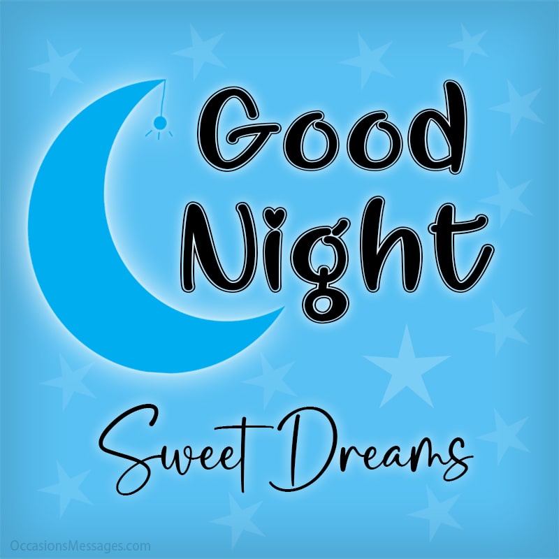Good night, sweet dreams.