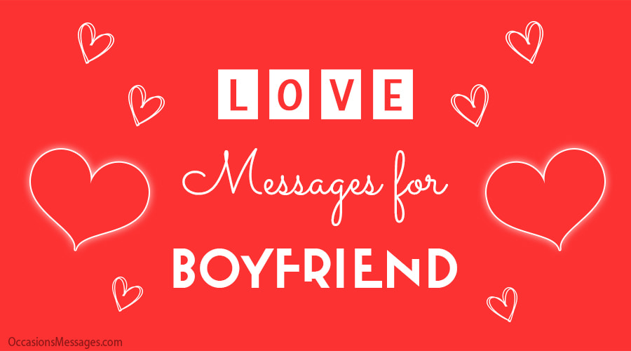 Love messages for boyfriend