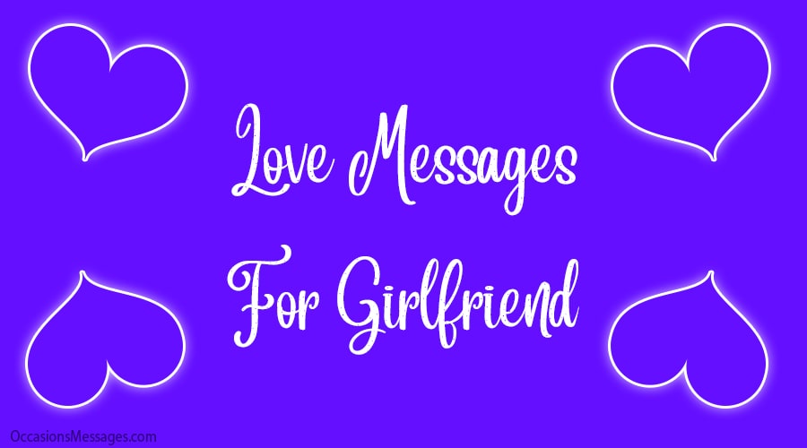 I love you messages for girlfriend.