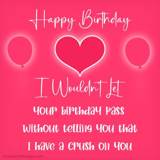 Top 120+ Birthday Wishes, Messages and Cards for Crush