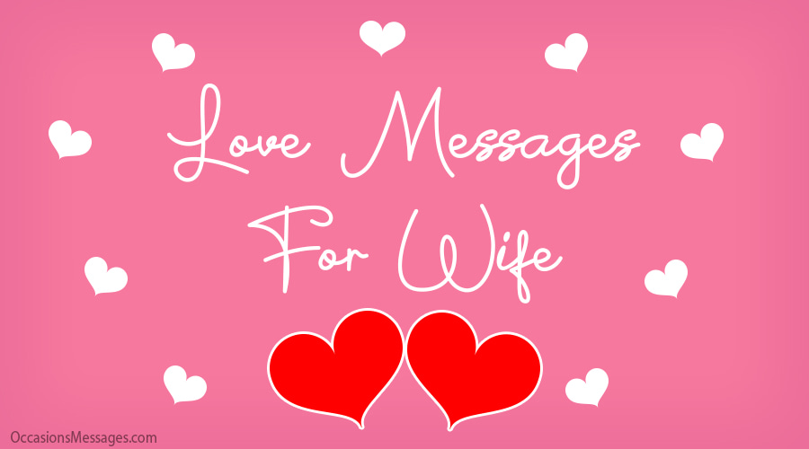 I love you my wife.