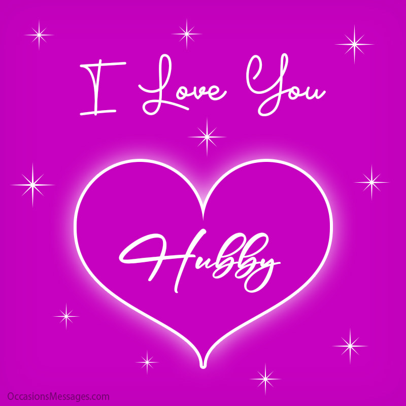 I love you hubby.