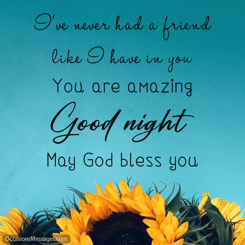 I've never had a friend like I have in you. You are amazing. 