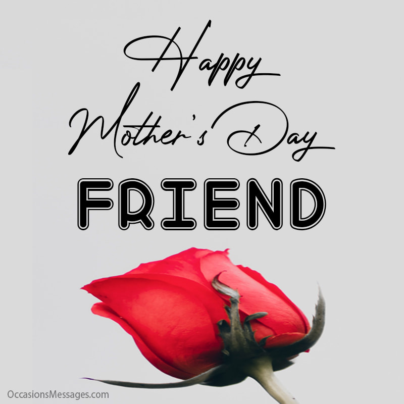 Happy Mother's Day friend with flower.