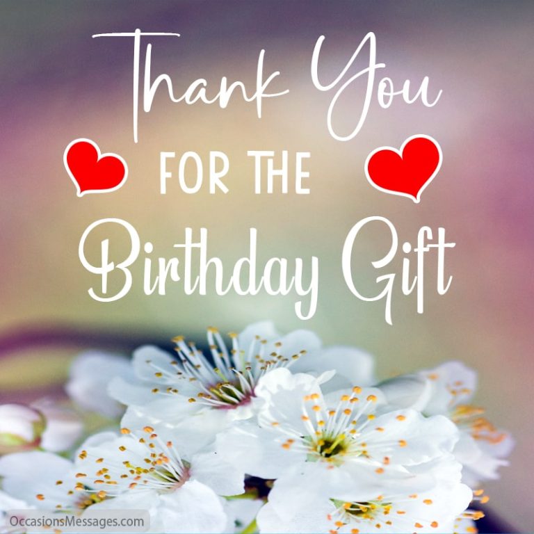 Amazing 100+ Thank You Messages for Birthday Gift