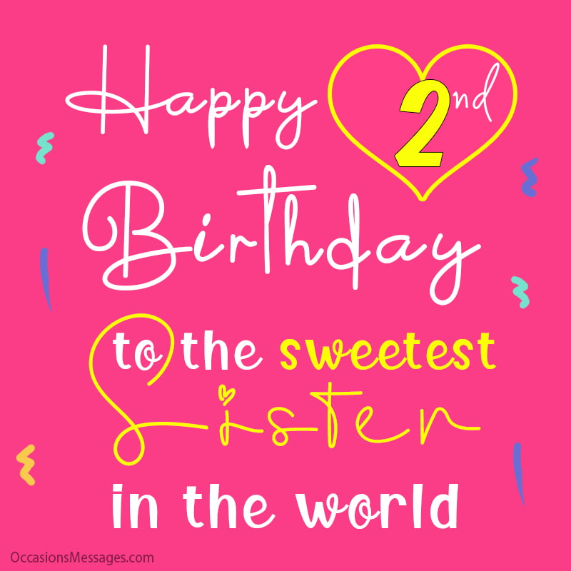 Happy Birthday to the sweetest sister in the world.