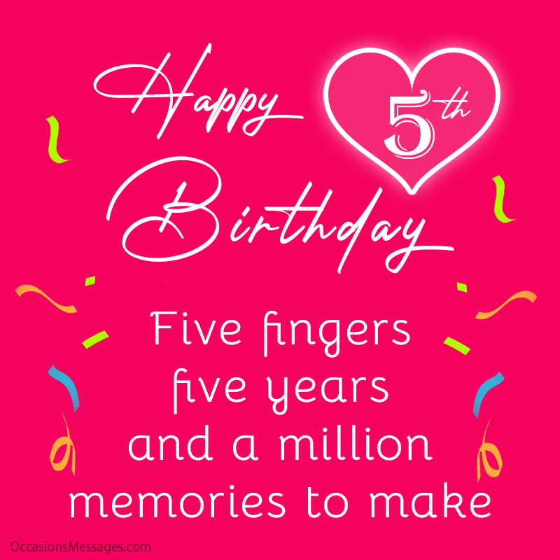 Five fingers, five years, and a million memories to make