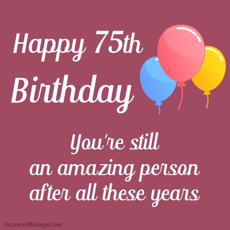 You're still an amazing person after all these years.