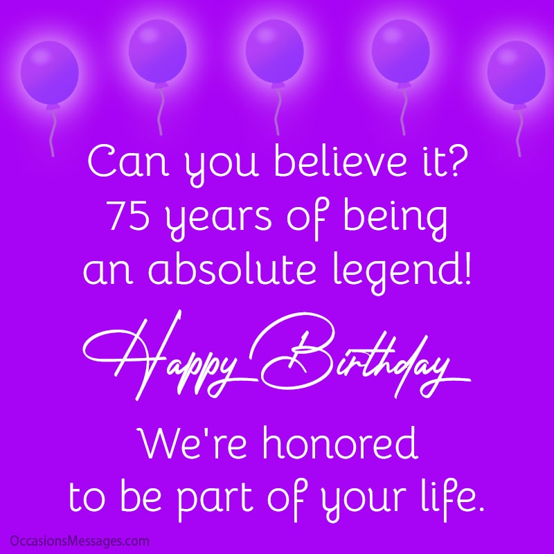 Can you believe it? 75 years of being an absolute legend! Happy Birthday.