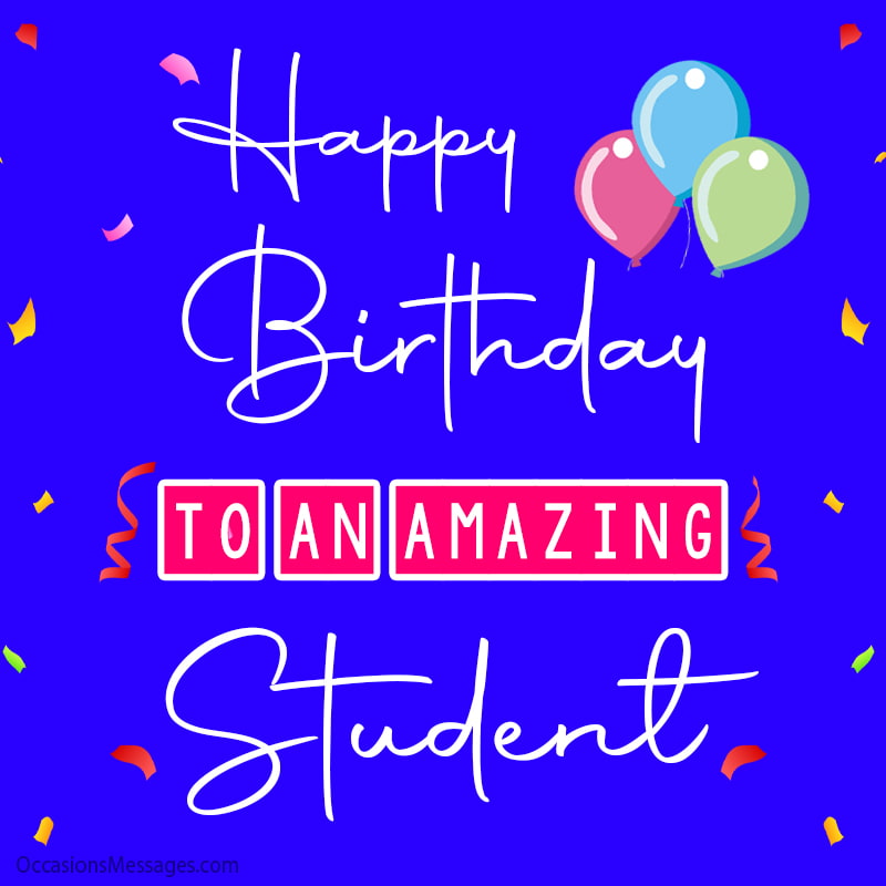 Happy Birthday to an amazing Student.