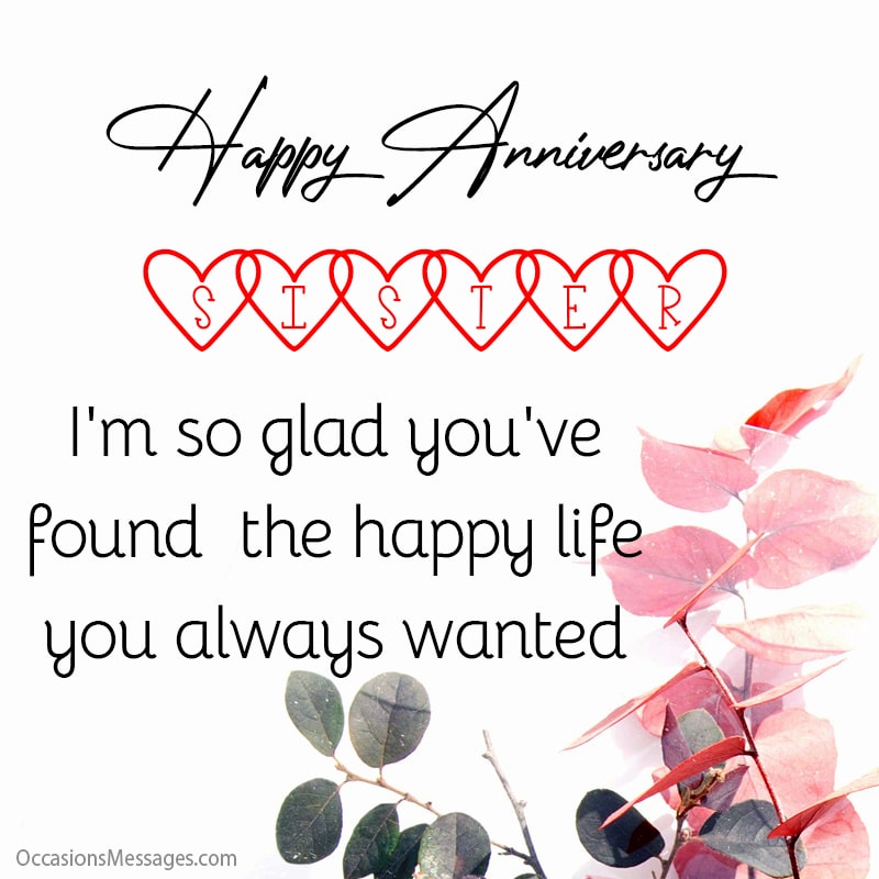 Happy anniversary Sister. I'm so glad you've found the happy life you always wanted.