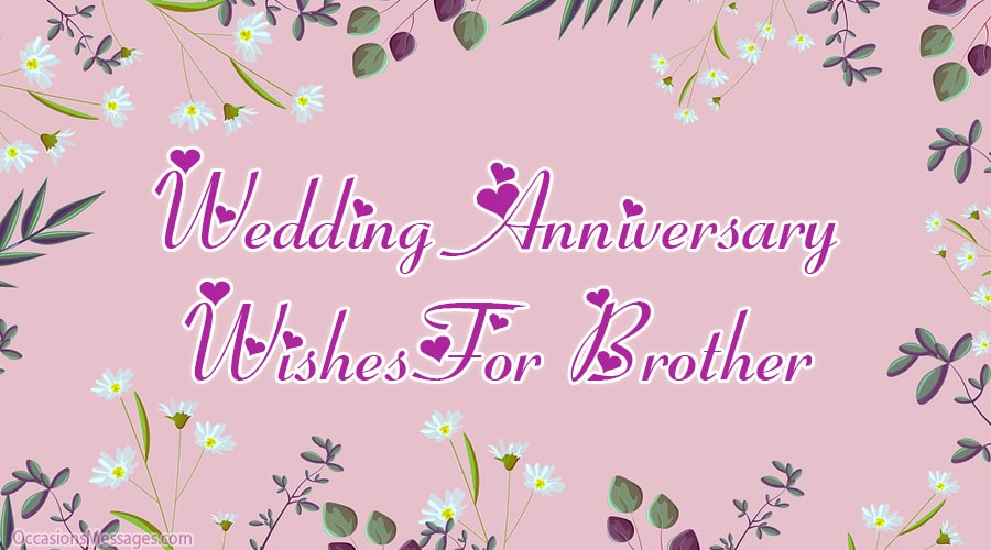 Best Wedding Anniversary Wishes for Brother