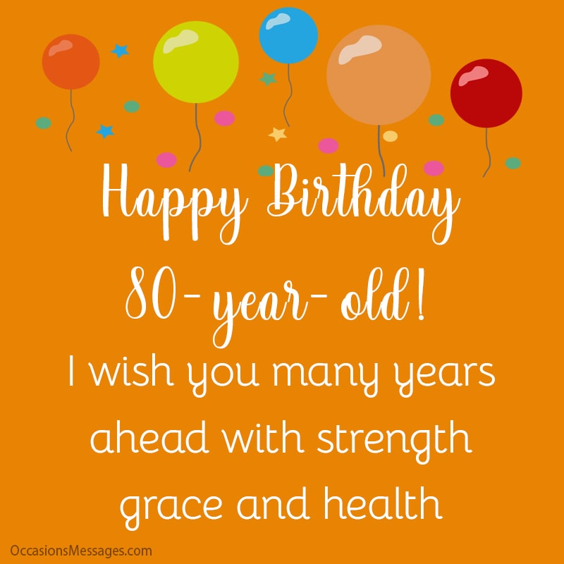 Happy 80th Birthday Wishes - Messages for 80-Year-Olds