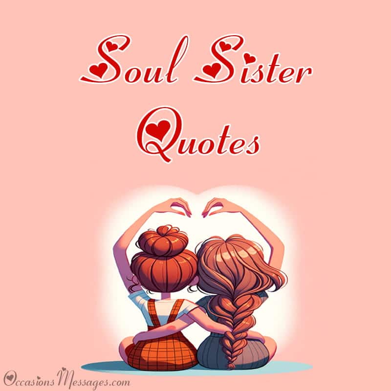 Best Soul Sister Quotes