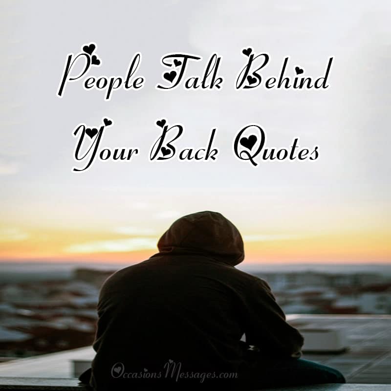 People Talk Behind Your Back Quotes