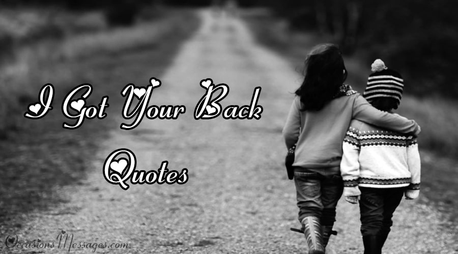 I Got Your Back Quotes