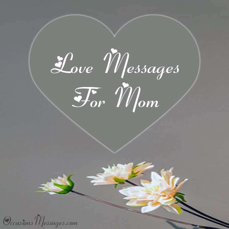 Love Messages for Mom