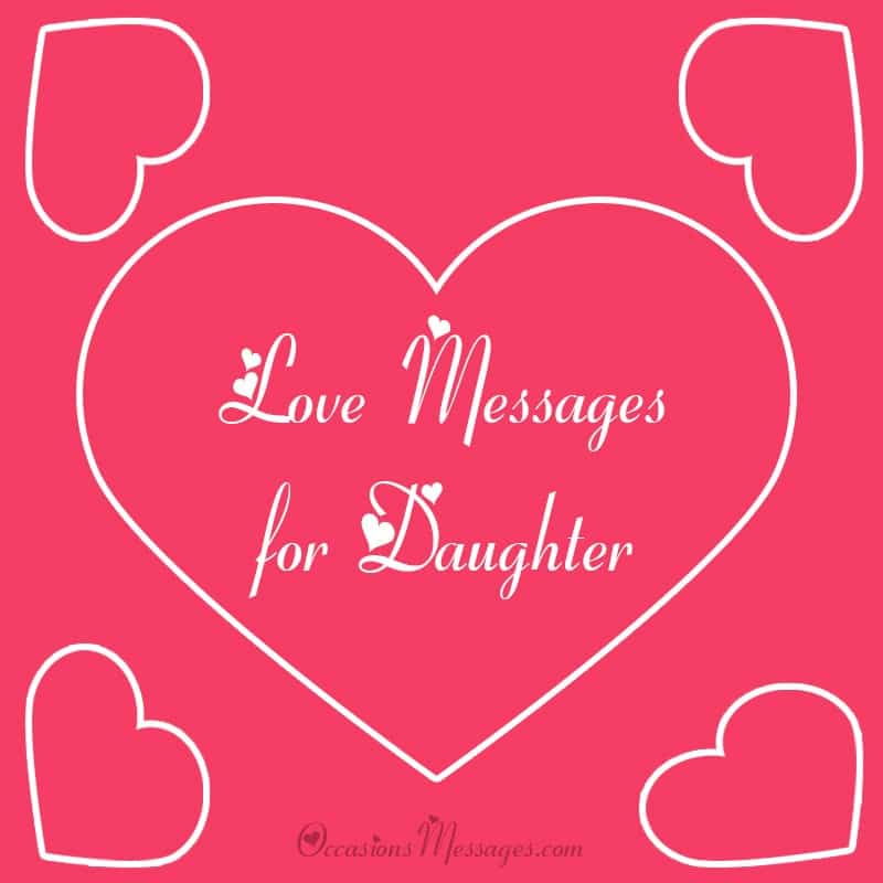 Love Messages for Daughter