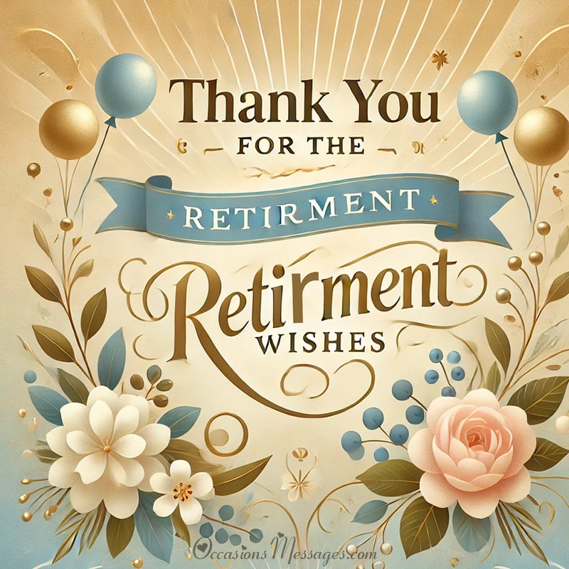 Thanks Messages for Retirement Wishes