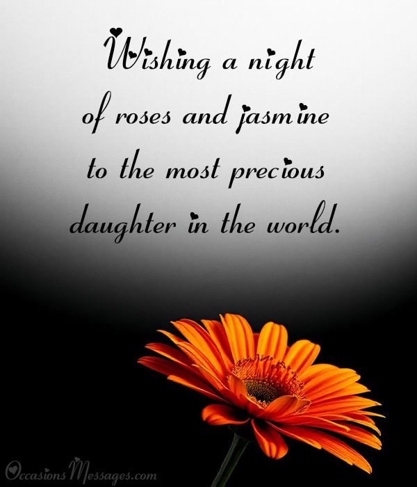 Wishing a night of roses and jasmine to the most precious daughter in the world.