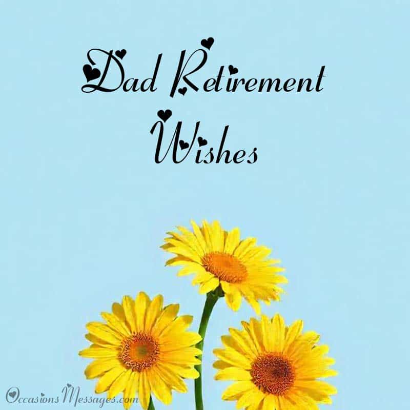 Heartfelt Dad Retirement Wishes