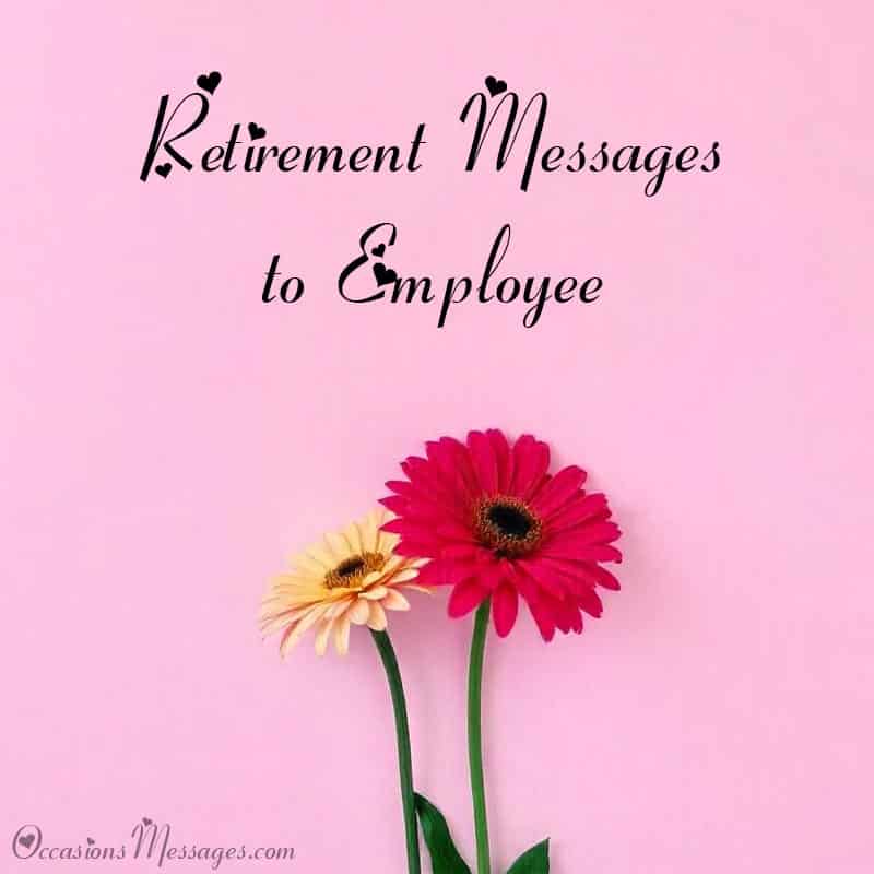 Sweet Retirement Messages to Employee