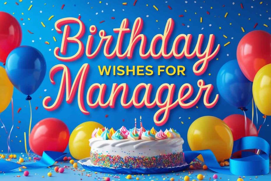 Best Happy Birthday Wishes for Manager