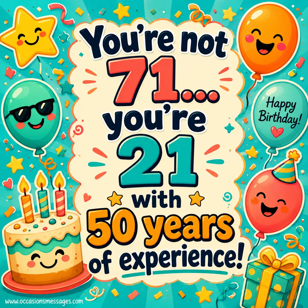 Fun cartoon 71st birthday quote design celebrating age with humor, colorful balloons, confetti, and cheerful birthday party elements.