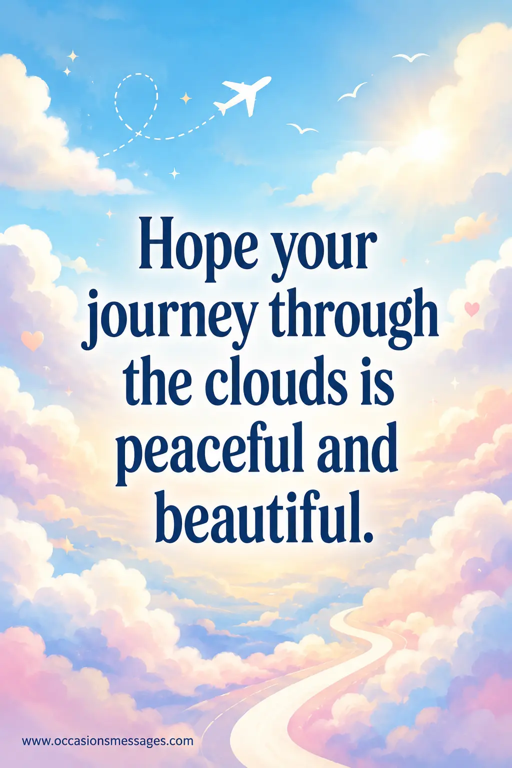 Stylized sky-themed quote illustration with peaceful clouds and uplifting safe journey message for travelers flying through the clouds. 