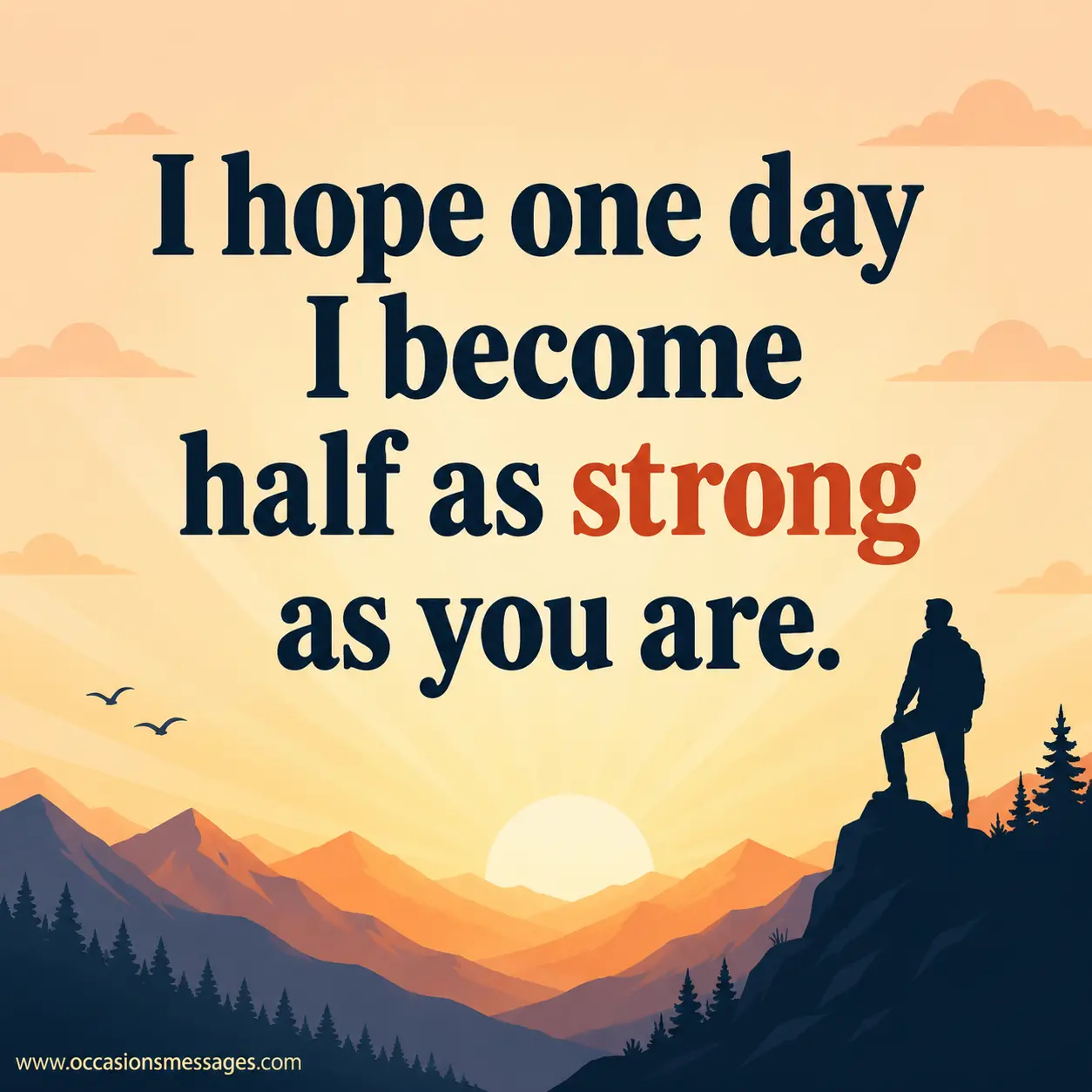 An inspirational mountain sunrise background highlighting a motivational message about aspiring to be as strong as a loving father.