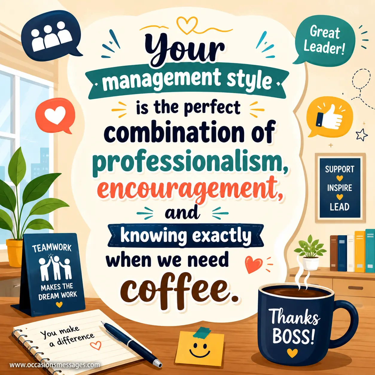 Whimsical workplace artwork with coffee-themed elements highlighting a humorous message about professional leadership, encouragement, and knowing when employees need coffee.