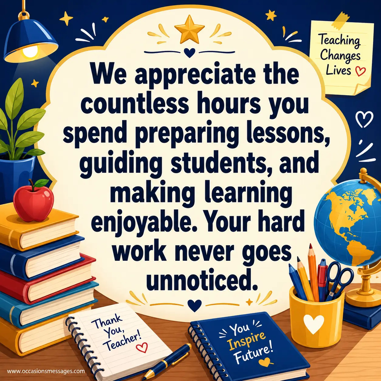 Colorful vector school-themed quote image expressing gratitude for a teacher's dedication, lesson preparation, and commitment to making learning enjoyable.