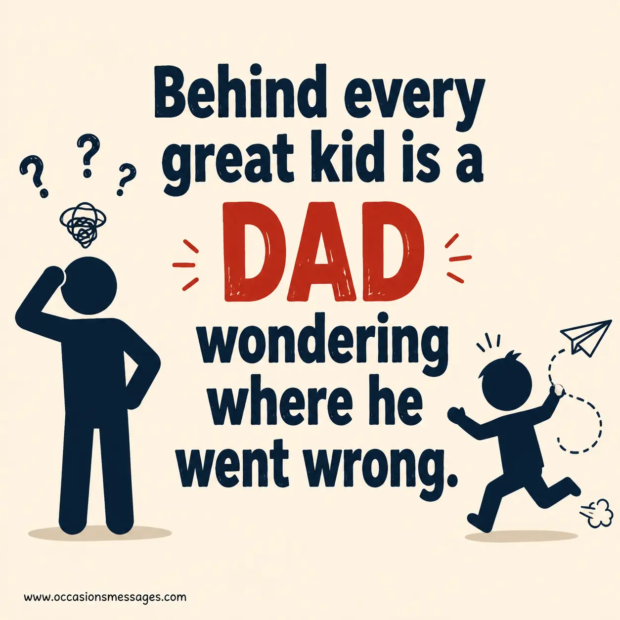 A humorous stylized cartoon scene presenting a funny parenting reflection quote about kids and fathers in bold centered typography.