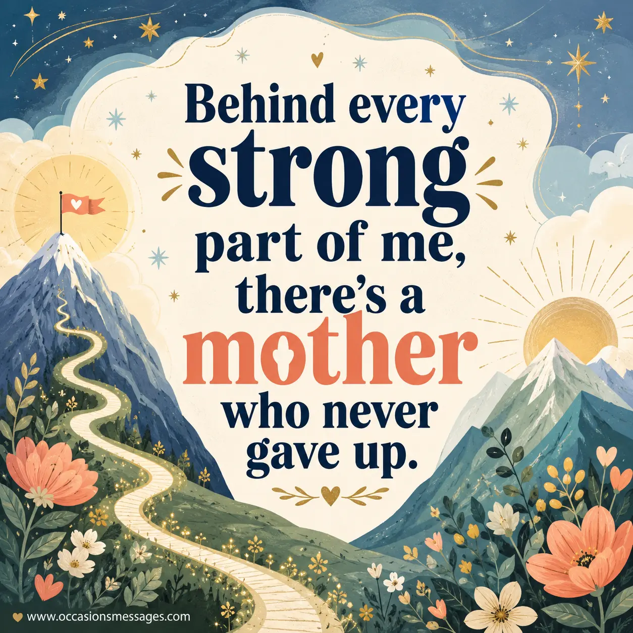 Inspirational motherhood artwork showing strength, perseverance, and gratitude toward a mother who never gave up.