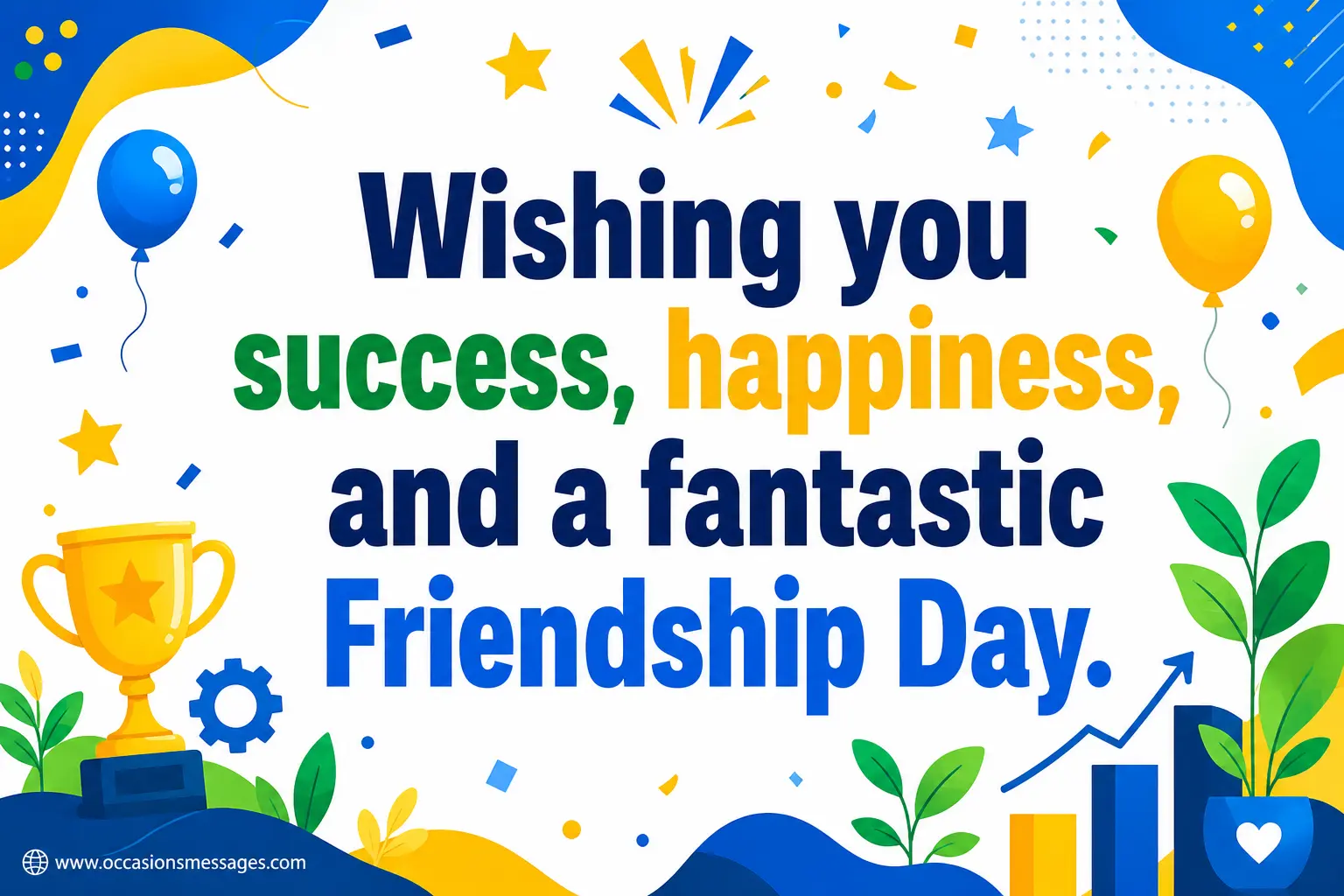 Modern vector celebration featuring success symbols and an uplifting Friendship Day quote wishing happiness and achievement to a coworker.