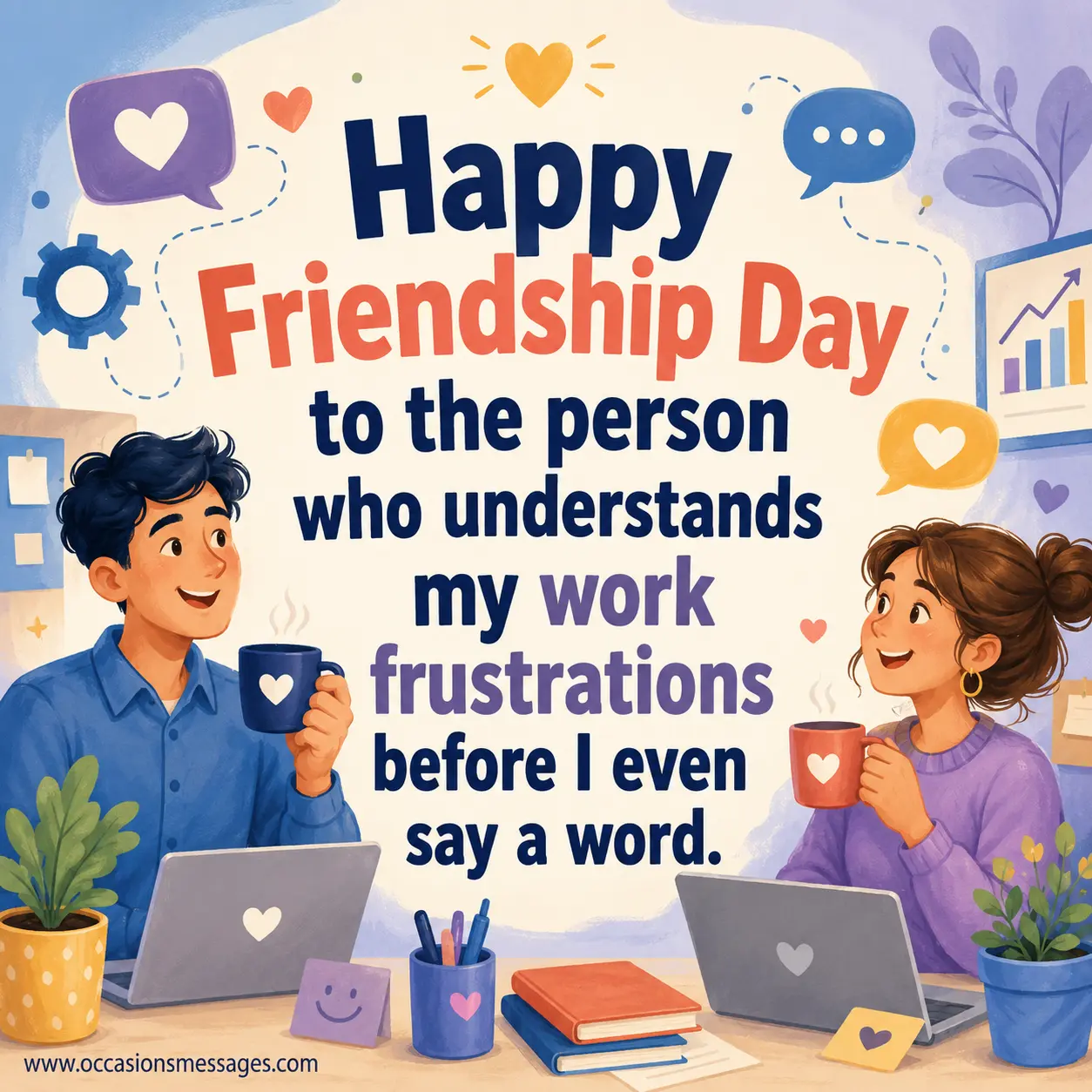 Cartoon-style workplace friendship illustration expressing gratitude for a colleague who understands work challenges without words.