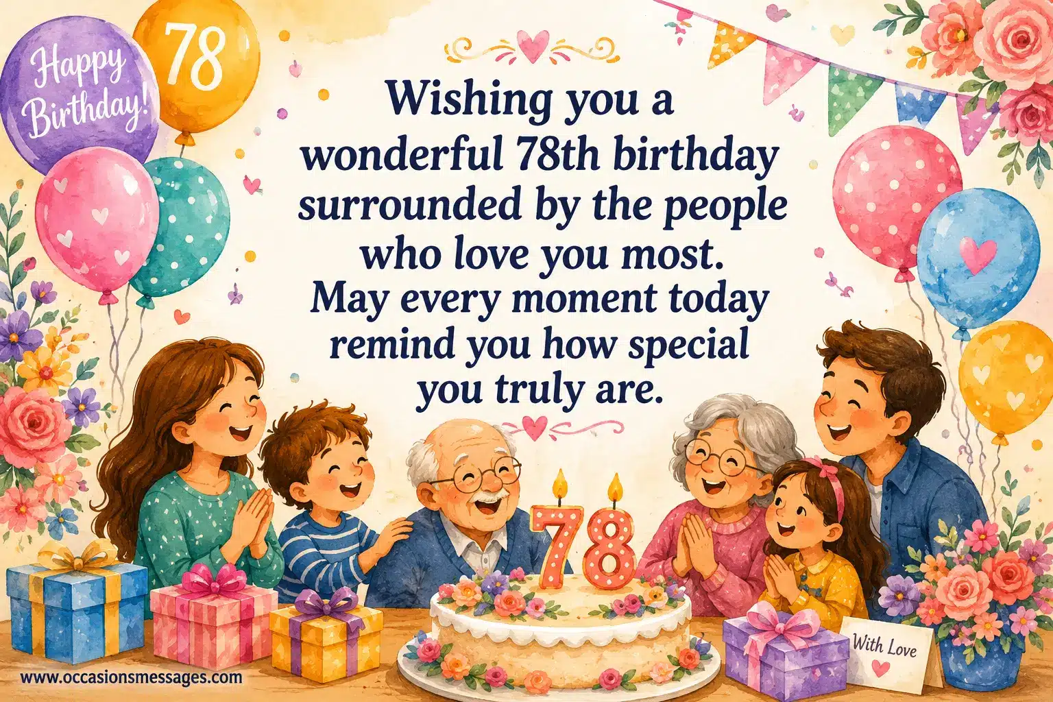1. Warm illustrated 78th birthday celebration with family, balloons, cake, and loving memories surrounding an uplifting birthday message.