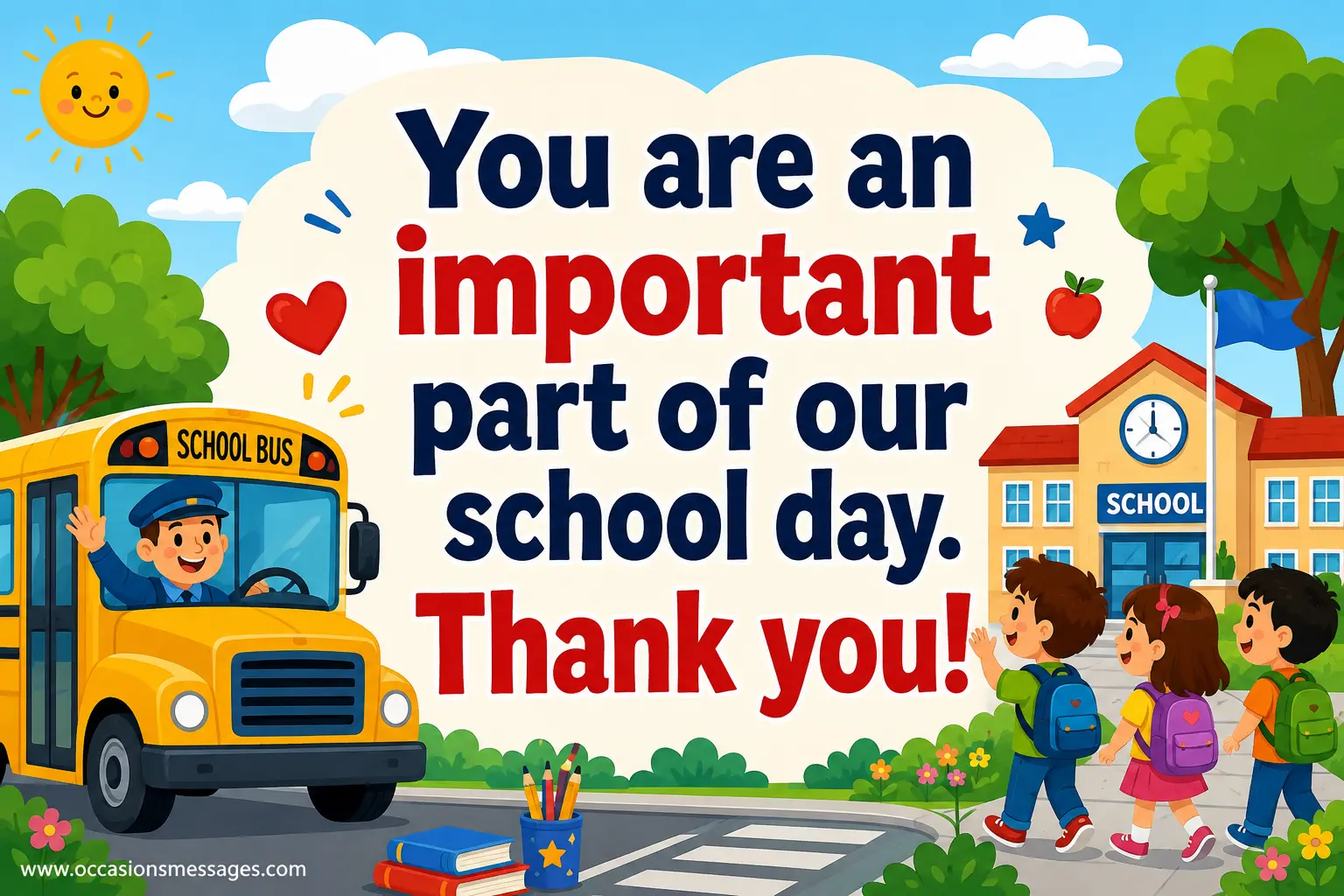 5. Cheerful school morning scene with a bus driver, children, and school building, celebrating the driver's important place in the school day.