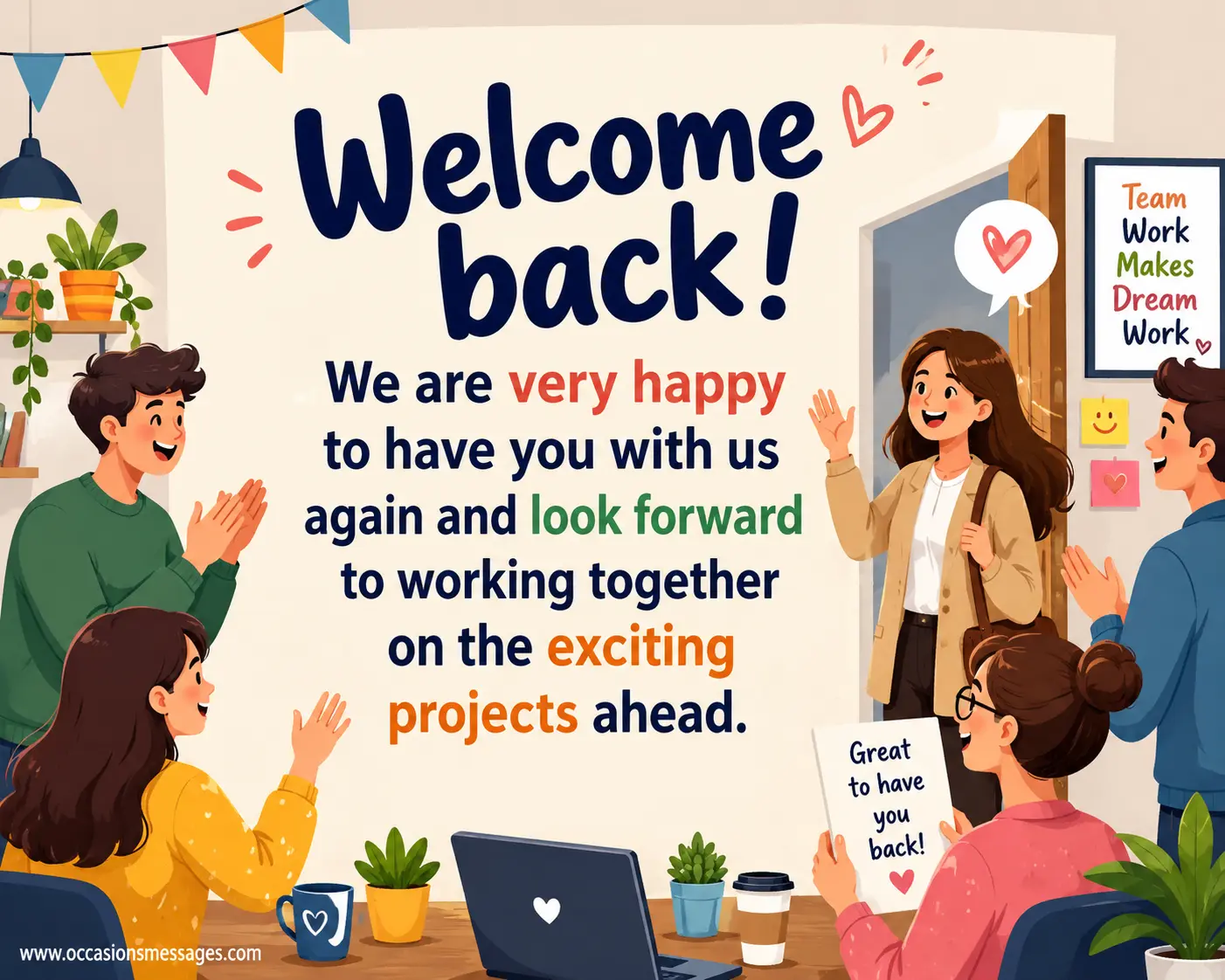 1. Warm illustrated office scene showing coworkers happily welcoming a returning employee, paired with a heartfelt message about teamwork and exciting projects ahead.